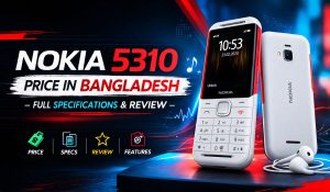 nokia 5310 price in bangladesh