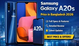 a20s price in bangladesh