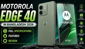 motorola edge 40 price in bangladesh