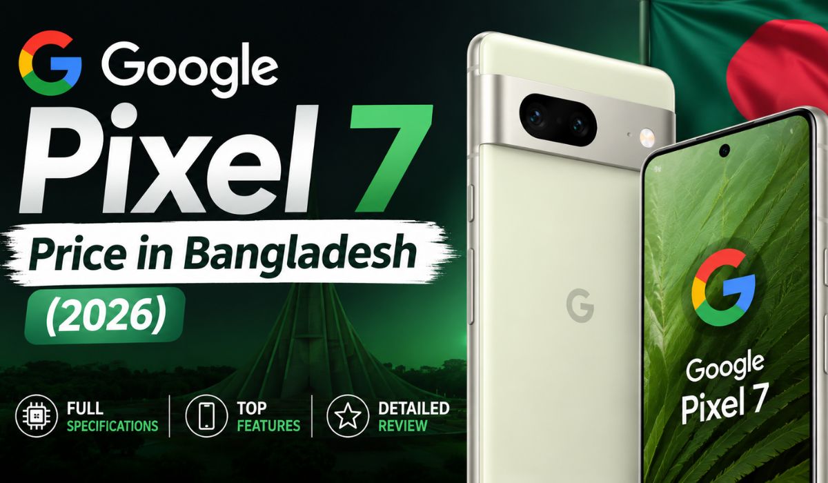 google pixel 7 price in bangladesh