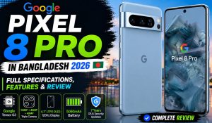 google pixel 8 pro price in bangladesh
