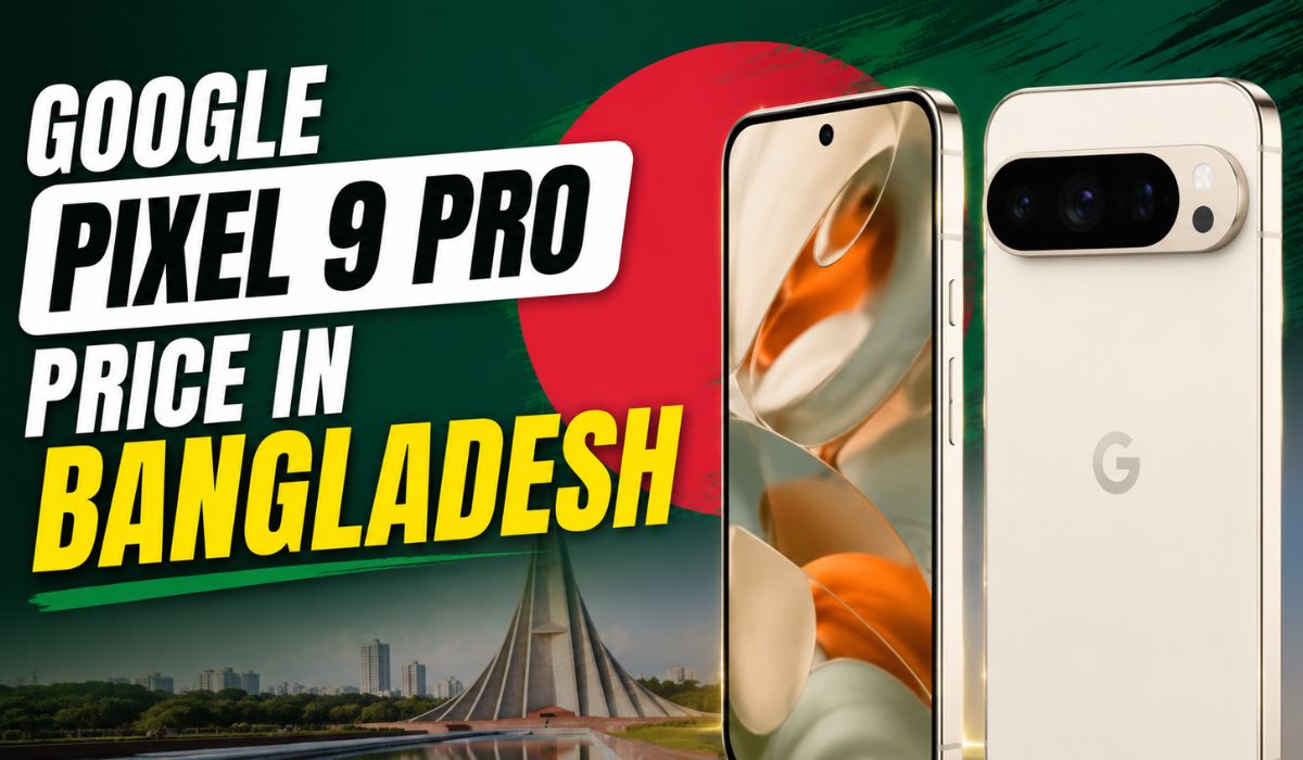 google pixel 9 pro price in bangladesh