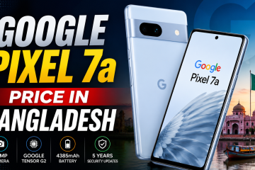 google pixel 7a price in bangladesh