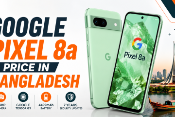 google pixel 8a price in bangladesh
