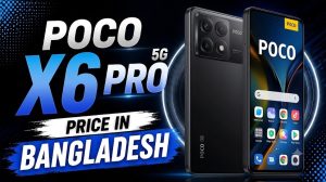 poco x6 pro price in bangladesh