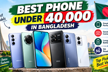 best phone under 40000 in bangladesh